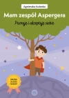 Mam zespół Aspergera. Poznaję i akceptuję siebie. Ćwiczenia dla dzieci i młodzieży - zdjęcie