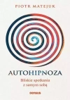 Autohipnoza - bliskie spotkania z samym sobą - zdjęcie