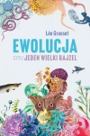 Ewolucja, czyli jeden wielki bajzel - zdjęcie