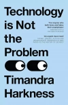 Technology is Not the Problem wer. angielska - zdjęcie