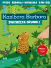 Kapibara Barbara. Książka z aktywnościami. Zwierzęta dżungli - zdjęcie