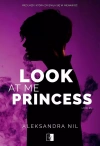 Look. Tom 1. Look at Me Princess - zdjęcie