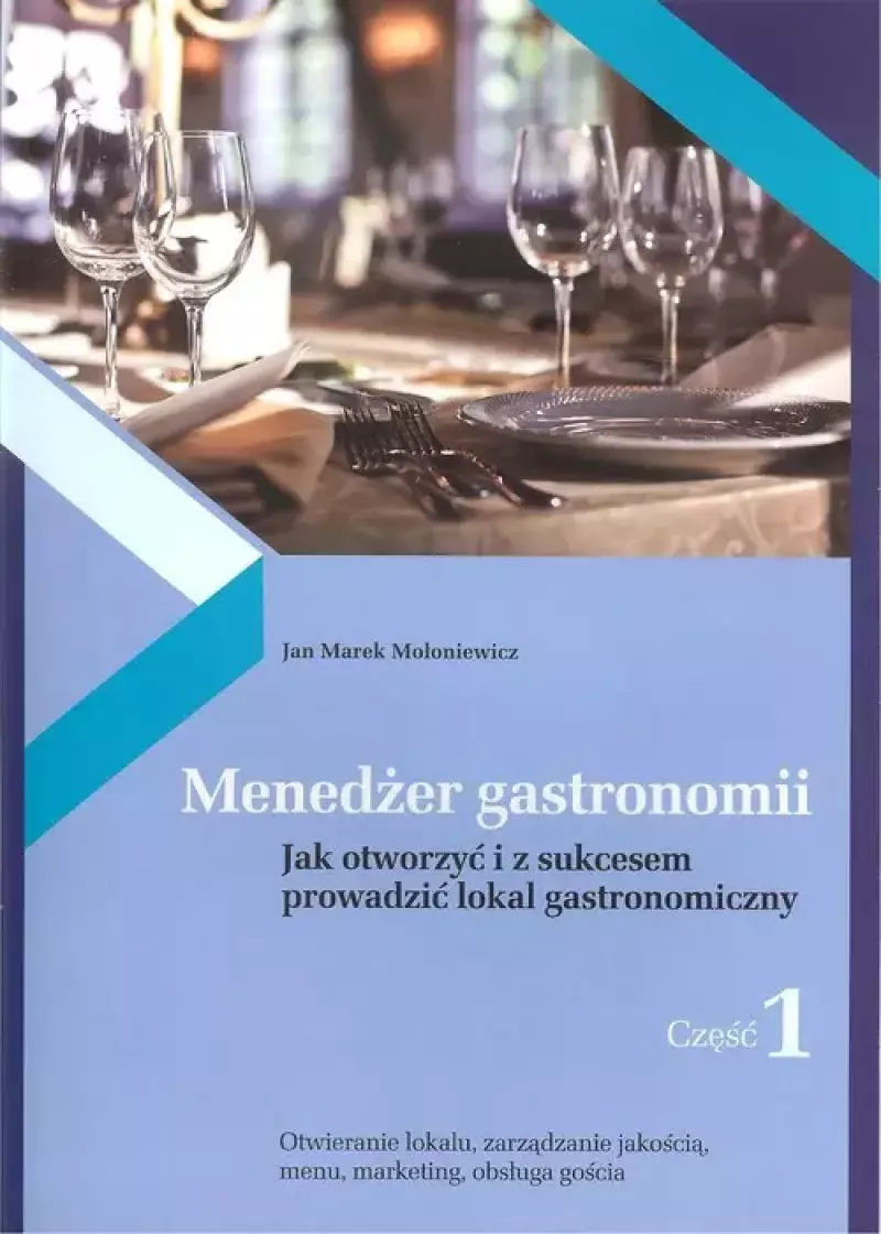 Menedżer gastronomii. Część 1 Menedżer gastronomii. Część 1
