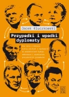 Przypadki i wpadki dyplomaty - zdjęcie