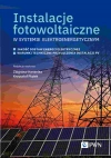 Instalacje fotowoltaiczne w systemie elektroenergetycznym. Jakość dostaw energii elektrycznej. Warunki techniczne przyłączenia instalacji PV - zdjęcie