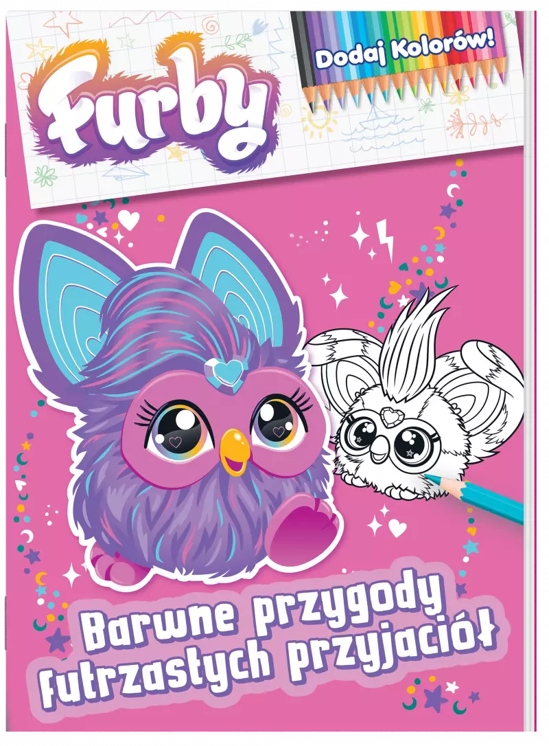Furby. Dodaj kolorów. Barwne przygody futrzastych przyjaciół Furby. Dodaj kolorów. Barwne przygody futrzastych przyjaciół