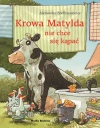 Krowa Matylda nie chce się kąpać - zdjęcie