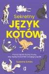Sekretny język kotów. Poznaj tajniki kociej mowy, aby lepiej zrozumieć swojego pupila - zdjęcie
