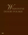 Wykwintne desery polskie - zdjęcie