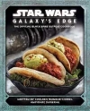 Star Wars - Galaxy`s Edge: The Official Black Spire Outpost Cookbook - zdjęcie