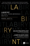 Labirynt. Sztuka podejmowania decyzji - zdjęcie