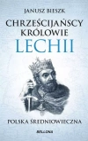 Chrześcijańscy królowie Lechii - zdjęcie