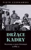 Drżące kadry. Rozmowy o życiu filmowym w PRL-u - zdjęcie