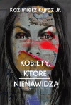 Kobiety, które nienawidzą - zdjęcie