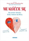 Nie kłóćcie się. Jak pomóc dziecku, kiedy rodzice się kłócą - zdjęcie