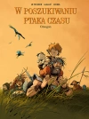 W poszukiwaniu Ptaka Czasu. Tom 8. Omegon - zdjęcie