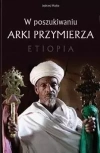 W poszukiwaniu Arki Przymierza. Etiopia - zdjęcie