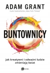 Buntownicy. Jak kreatywni i odważni ludzie zmieniają świat - zdjęcie
