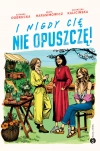 I nigdy cię nie opuszczę! - zdjęcie