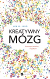 Kreatywny mózg. Dlaczego jesteśmy wyjątkowi - zdjęcie