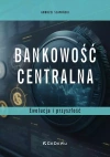 Bankowość centralna. Ewolucja i przyszłość - zdjęcie