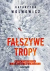 Komisarz Olga Balicka. Tom 2. Fałszywe tropy - zdjęcie