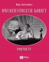 Dwudziestolecie kobiet. Portrety - zdjęcie