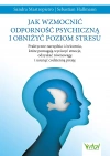 Jak wzmocnić odporność psychiczną i obniżyć poziom stresu - zdjęcie