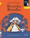 Czytam sobie. Poziom 1. Rycerka Rozalka - zdjęcie