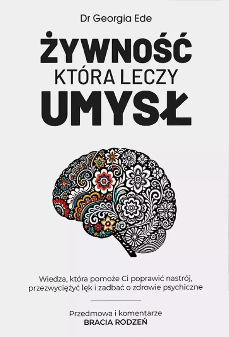 Żywność która leczy umysł Żywność która leczy umysł