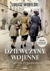 Dziewczyny wojenne. Opowieści o zwykłym bohaterstwie - zdjęcie
