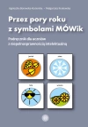 Przez pory roku z symbolami MÓWik Podręcznik dla uczniów z niepełnosprawnością intelektualną - zdjęcie