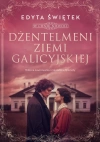 W cieniu niewoli. Tom 1. Dżentelmeni ziemi galicyjskiej - zdjęcie