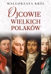 Ojcowie wielkich Polaków - zdjęcie