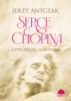 Serce Chopina czyli węzeł gordyjski - zdjęcie