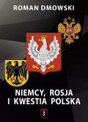 Niemcy, Rosja i Kwestia polska - zdjęcie