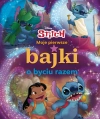 Moje pierwsze bajki o byciu razem. Disney Stitch - zdjęcie