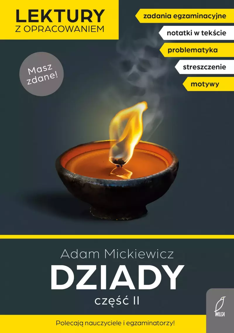 Dziady cz. 2. Lektury z opracowaniem Dziady cz. 2. Lektury z opracowaniem