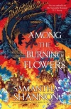 Among the Burning Flowers: Take your first steps into the epic - zdjęcie