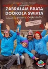 Zabrałam brata dookoła świata. Roczna wyprawa z dwójką dzieci. Część 2. Ameryka Południowa - zdjęcie