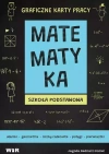 Matematyka. Graficzne karty pracy dla szkoły podstawowej - zdjęcie