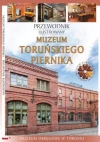 Przewodnik ilustrowany Muzeum Toruńskiego Piernika - zdjęcie