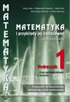 Matematyka i przykłady jej zastosowań 1. Podręcznik. Zakres podstawowy - zdjęcie