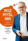 Rozmyślnik Jacka Walkiewicza. Zainspiruj się do działania! - zdjęcie