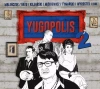 Yugopolis 2 (Reedycja) - zdjęcie