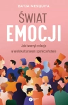 Świat emocji. Jak tworzyć relacje w wielokulturowym społeczeństwie - zdjęcie