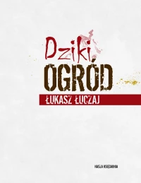 Dziki ogród, zdjęcie 2