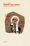 Wierny pies Pański. Biografia św. Jacka Odrowąża - zdjęcie