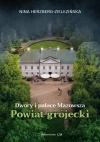 Dwory i pałace Mazowsza. Powiat grójecki - zdjęcie
