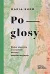 Pogłosy. Dzieci więźniów niemieckich obozów - zdjęcie